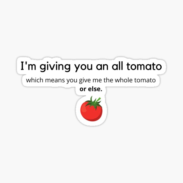 Item preview, Alle Tomaten | Gemeinschaft | Ultimatum designed and sold by PeaceLoveAndJoy.