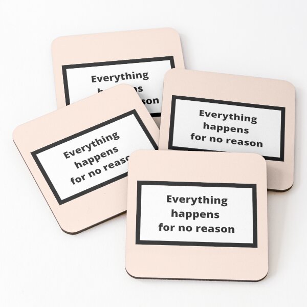 Item preview, Everything happens for no reason designed and sold by Omeris.
