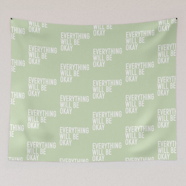 Item preview, EVERYTHING WILL BE OKAY | babyRAGE Item #000132 designed and sold by babyrage.
