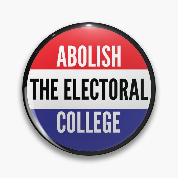 Item preview, Abolish the electoral college designed and sold by AmpersandCuster.