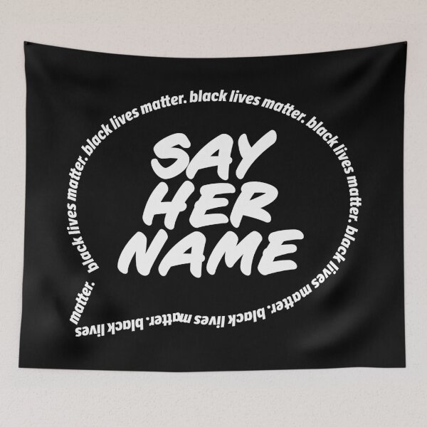 Item preview, Say Her Name designed and sold by shaunshirts.