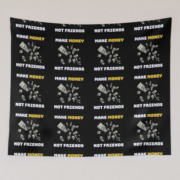 Item preview, Make money not friends  designed and sold by MinimalTag.