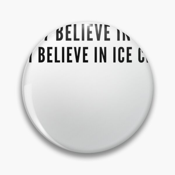 Item preview, I believe in ice cream designed and sold by malkhteb.
