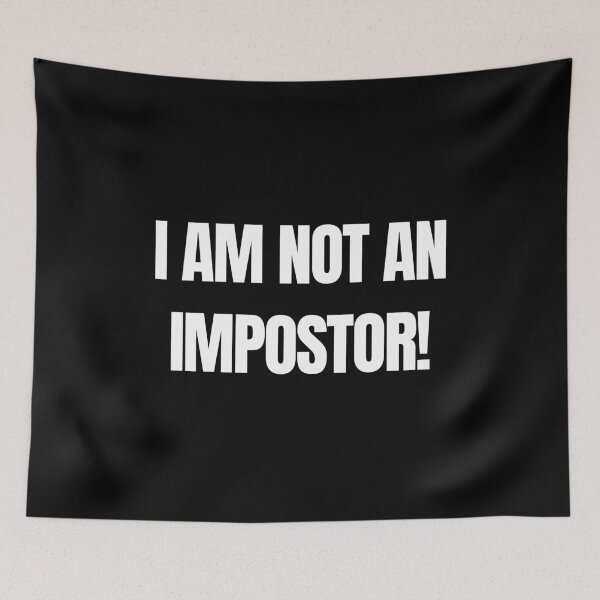 Item preview, I AM NOT AN IMPOSTOR designed and sold by SvBDesigns.