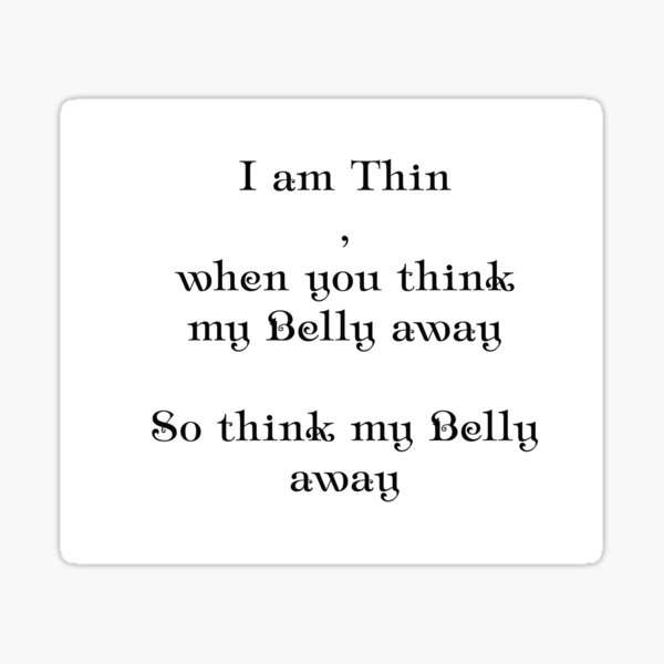 Belly, Thin, Funny Sticker