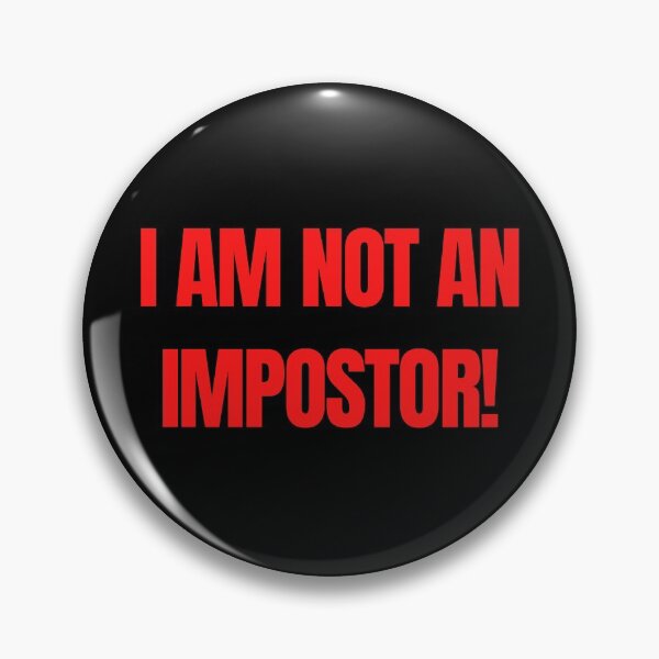 Item preview, I AM NOT AN IMPOSTOR designed and sold by SvBDesigns.