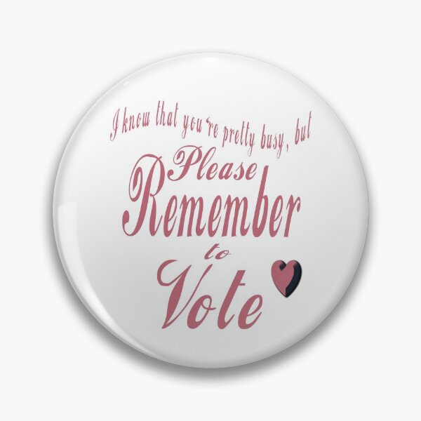Item preview, Wacky & Fun “I know You’re Busy, but Please Remember to Vote!!”  Apparel & Accessories designed and sold by Joanenices.