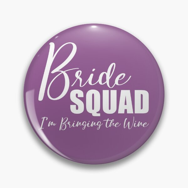 Item preview, Bride Squad - I'm Bringing the Wine designed and sold by KristyBDesigns.