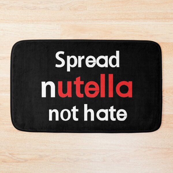 Item preview, Spread Nutella not hate! designed and sold by PeterSS.