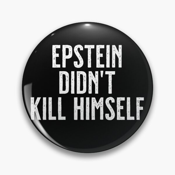 Item preview, Epstein Didn't Kill Himself designed and sold by scribblepunch.
