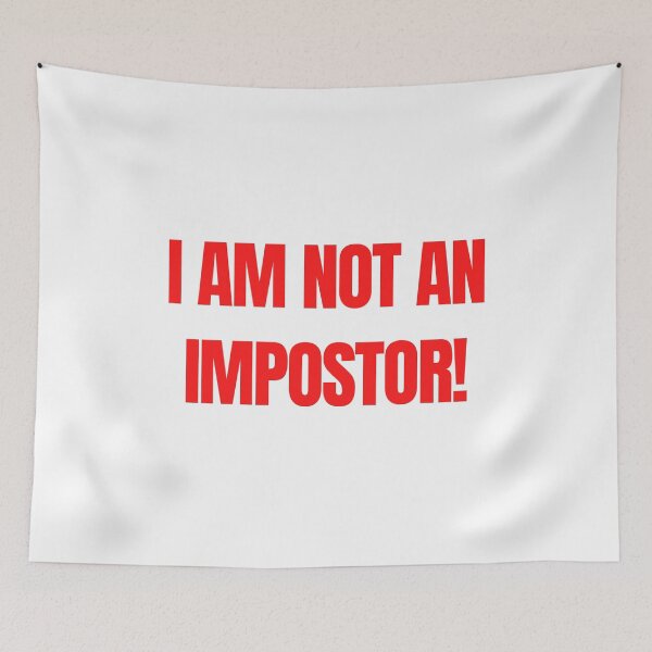 Item preview, I AM NOT AN IMPOSTOR designed and sold by SvBDesigns.