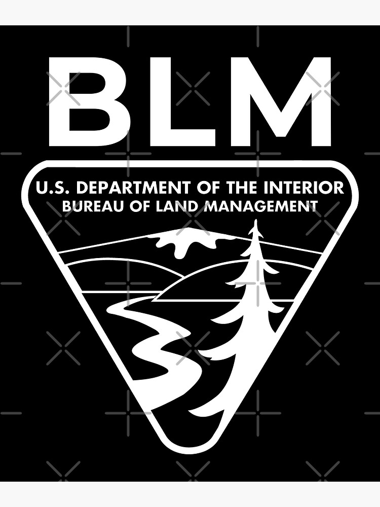 The Original Blm Bureau Of Land Management White Poster By Enigmaticone Redbubble 4632