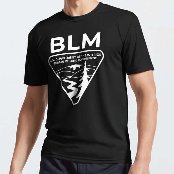The Original Blm Bureau Of Land Management White Active T Shirt For Sale By Enigmaticone 9711
