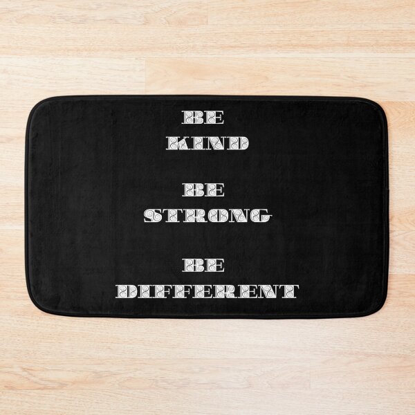 Item preview, Be kind, strong, different designed and sold by BarvinWayne.