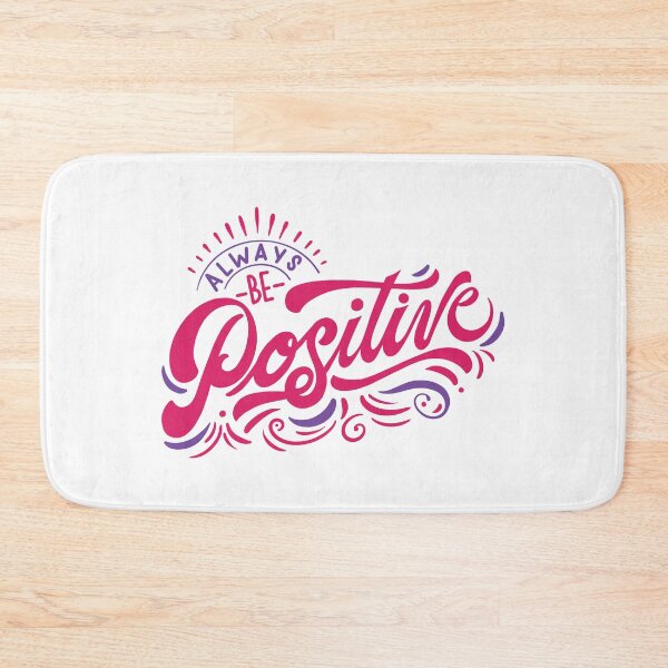 Item preview, Always Be Positive designed and sold by ZodesignArt.