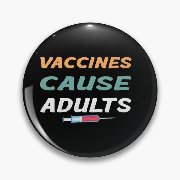 Item preview, Vaccines Cause Adults designed and sold by Life Shop.