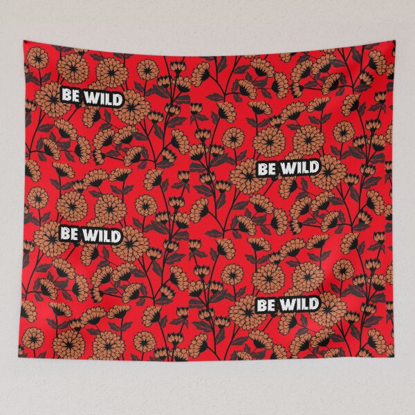 Item preview, Be wild flowers  designed and sold by Got-Ya-Bak.
