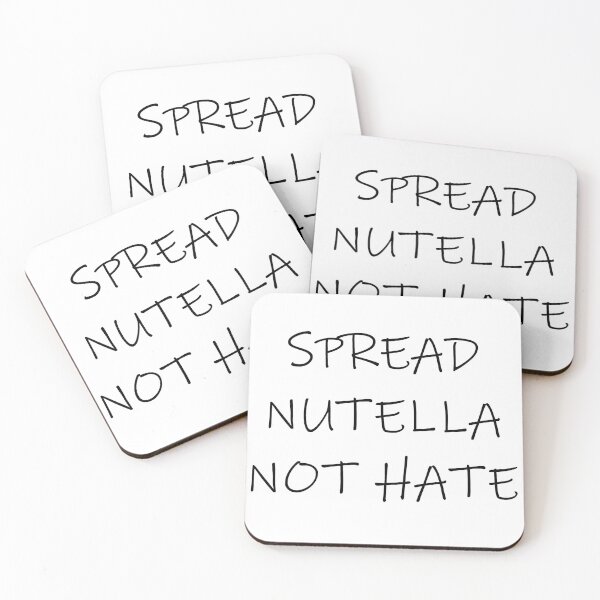 Item preview, Spread Nutella not hate designed and sold by PeterSS.