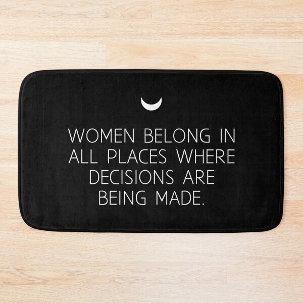 Item preview, Women Belong In All Places Where Decisions Are Being Made designed and sold by fantasy-bubble.