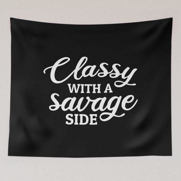 Item preview, Classy With A Savage Side designed and sold by mographicdesign.