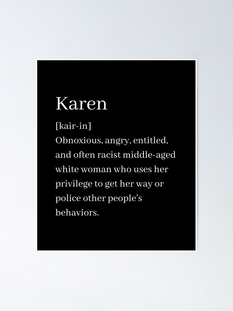 "Karen-Definition" Poster by MargheritaLidia | Redbubble