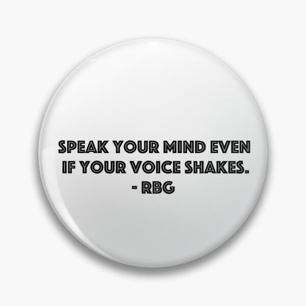 Item preview, RBG - Speak Your Mind designed and sold by creativeloft.