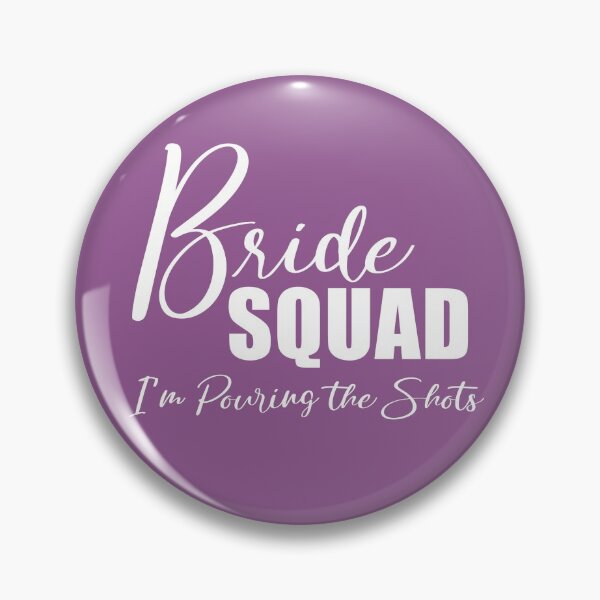 Item preview, Bride Squad - I'm Pouring the Shots designed and sold by KristyBDesigns.