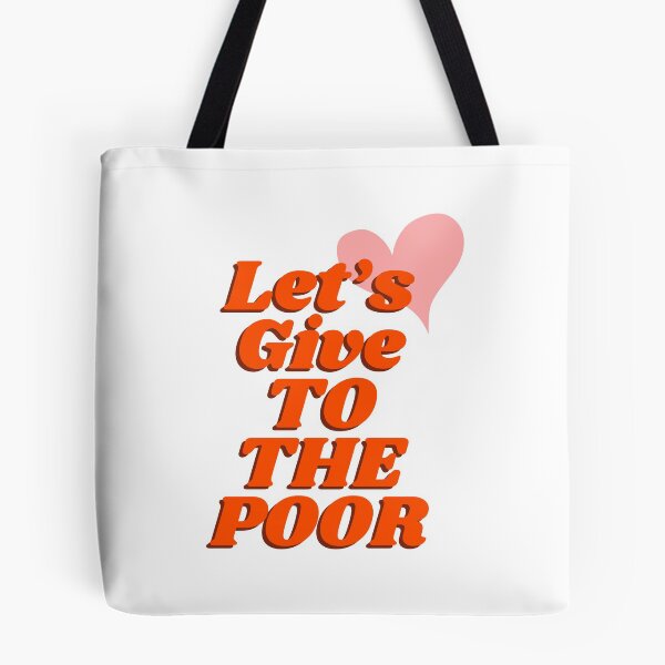 Item preview, Let’s Give To The Poor Heart Typography Message designed and sold by IBMClothing.