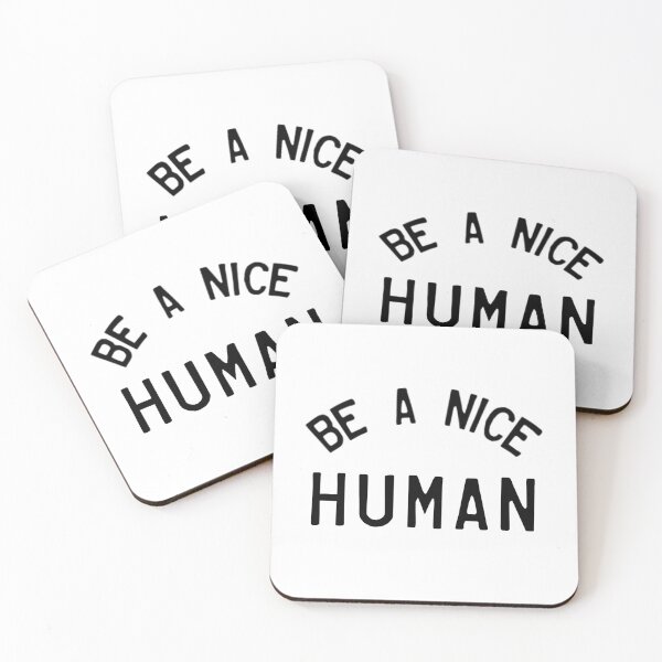Item preview, BE A NICE HUMAN designed and sold by MadEDesigns.