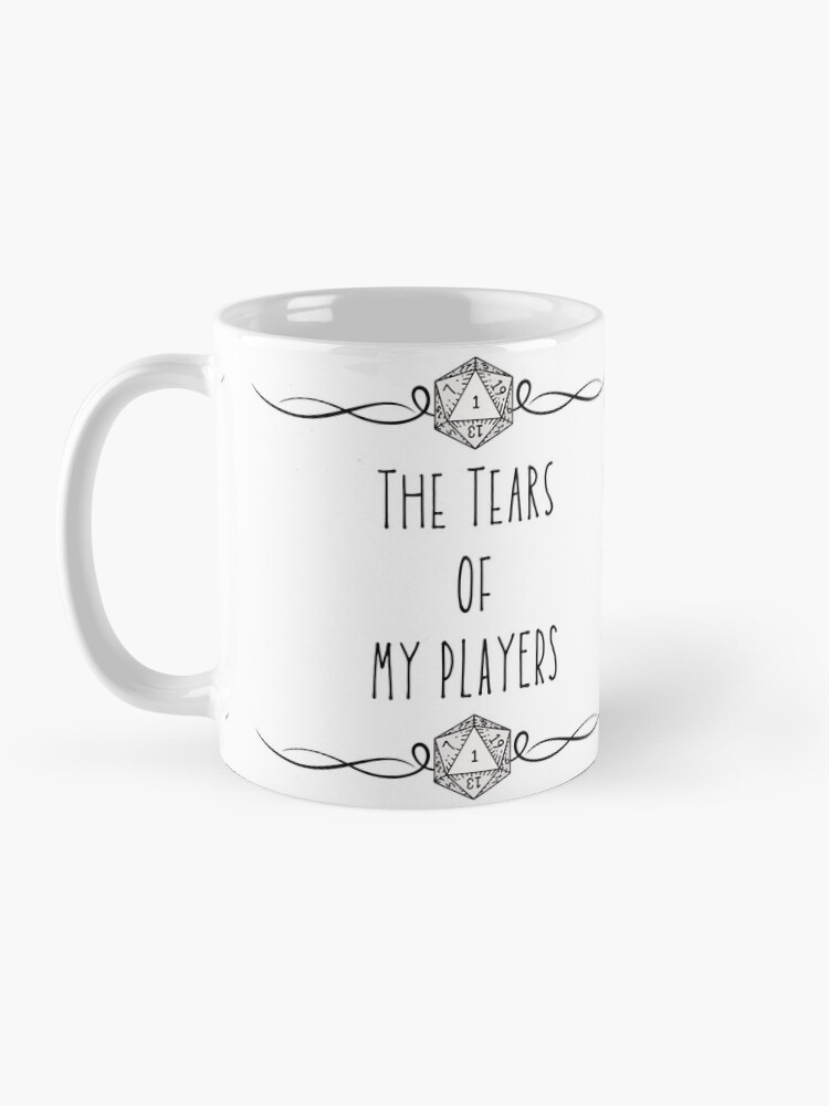 Alternate view of "The Tears Of My Players" Dungeon Master Coffee Cup Coffee Mug
