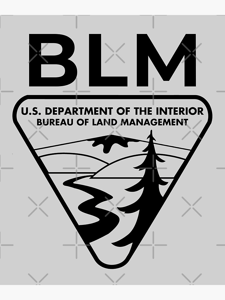The Original Blm Bureau Of Land Management Black Poster For Sale By Enigmaticone Redbubble 0887