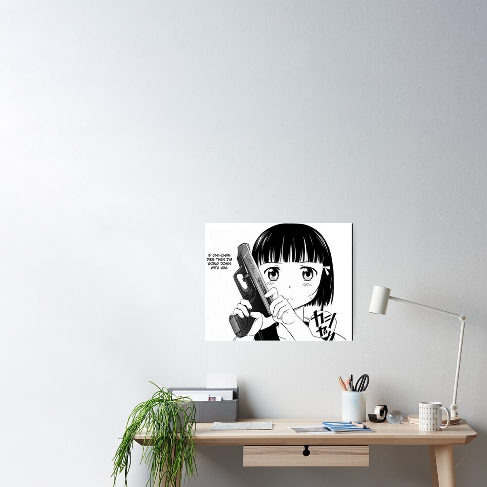 If Onii Chan Dies Then I M Going Down With Him Poster By Mangabear Redbubble