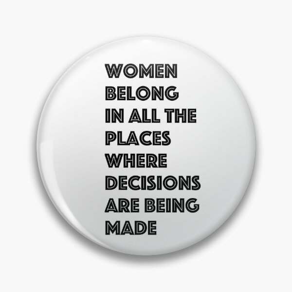 Item preview, RBG - Women Belong In All the Places Where Decisions Are Being Made designed and sold by creativeloft.