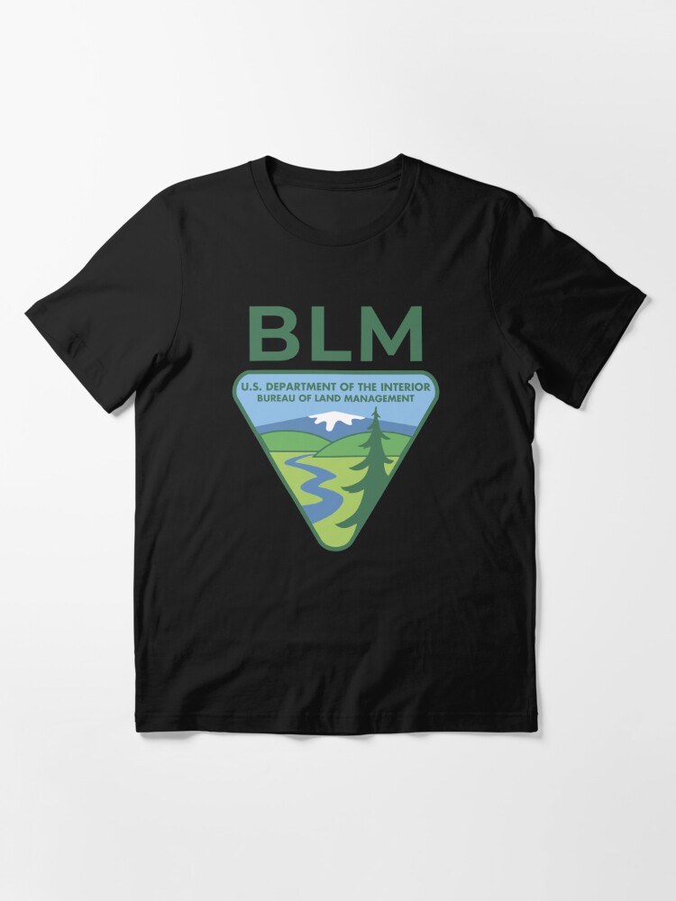 The Original Blm Bureau Of Land Management Original Colors T Shirt For Sale By 7898