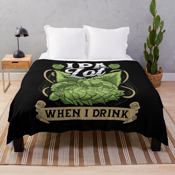 Item preview, Cute IPA Lot When I Drink Funny Beer Drinker's Pun designed and sold by perfectpresents.