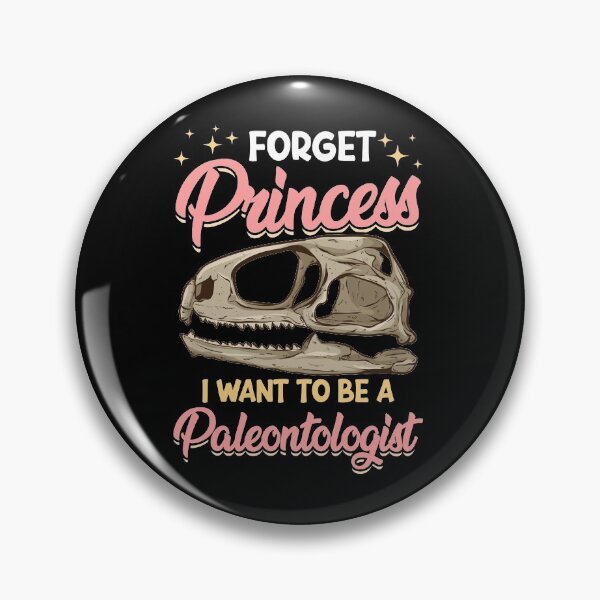 Item preview, Cute Forget Princess I Want To Be A Paleontologist designed and sold by perfectpresents.