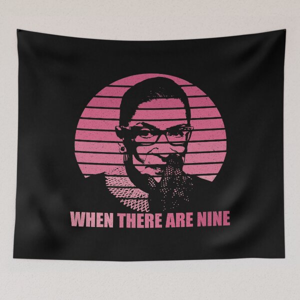 Item preview, When There Are Nine Ruth Bader Ginsburg RBG designed and sold by RandomStuffShop.