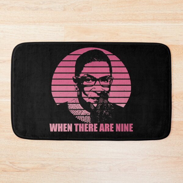 Item preview, When There Are Nine Ruth Bader Ginsburg RBG designed and sold by RandomStuffShop.
