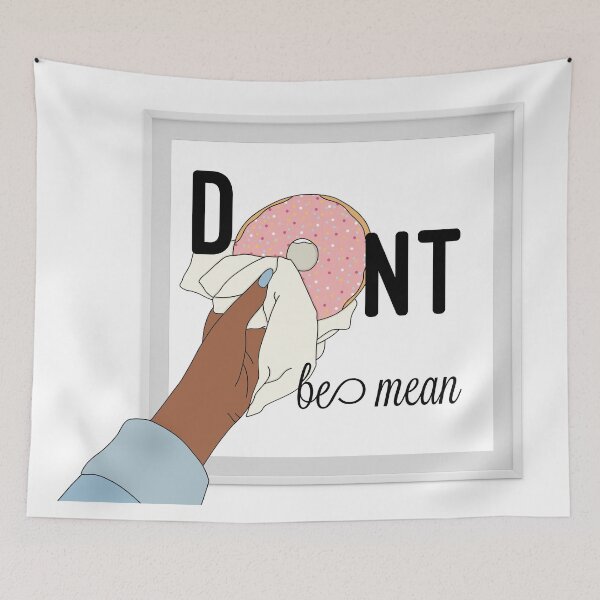 Item preview, don't be mean designed and sold by Newarre.