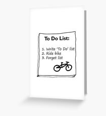 Cycling 'To Do' List :) Greeting Card