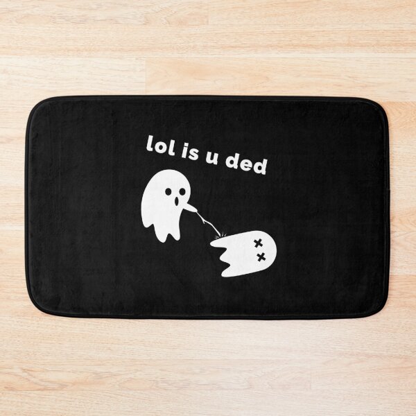 Item preview, LOL IS U DED FUNNY HALLOWEEN GHOST designed and sold by TheFirstOne.