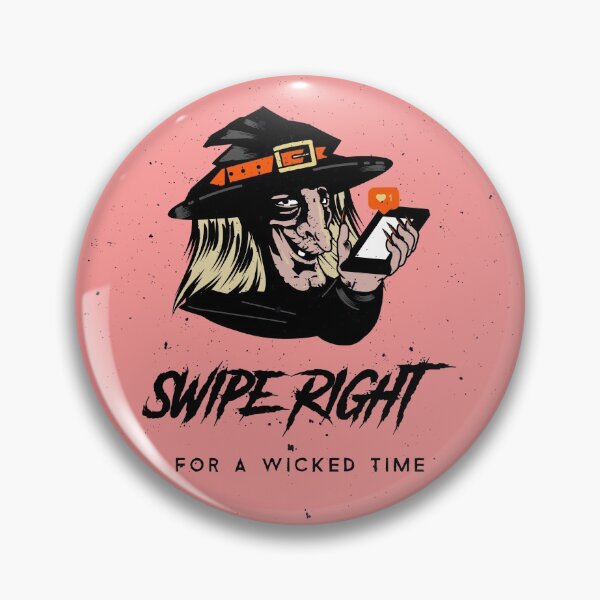 Item preview, Swipe Right for a Wicked Time designed and sold by Frosty1489.