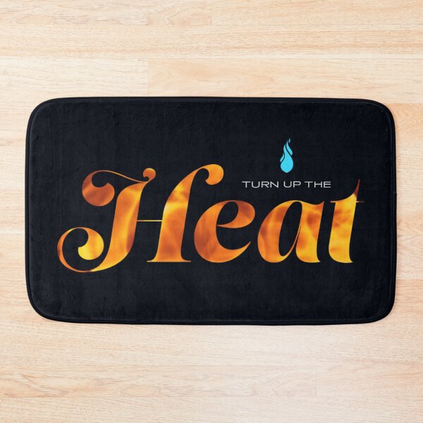 Item preview, Turn Up The Heat designed and sold by Doodlehub.
