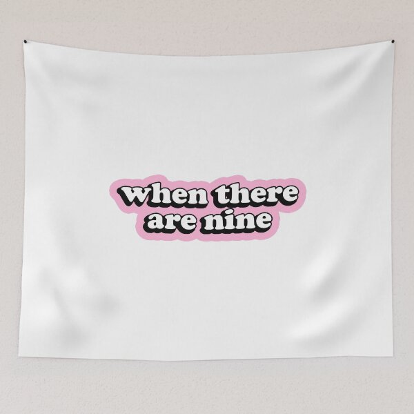 Item preview, When There Are Nine Ruth Bader Ginsburg RBG designed and sold by RandomStuffShop.