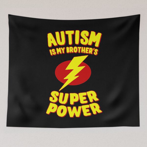 Item preview, Autism Is My Brother's Super Power designed and sold by flippinsg.