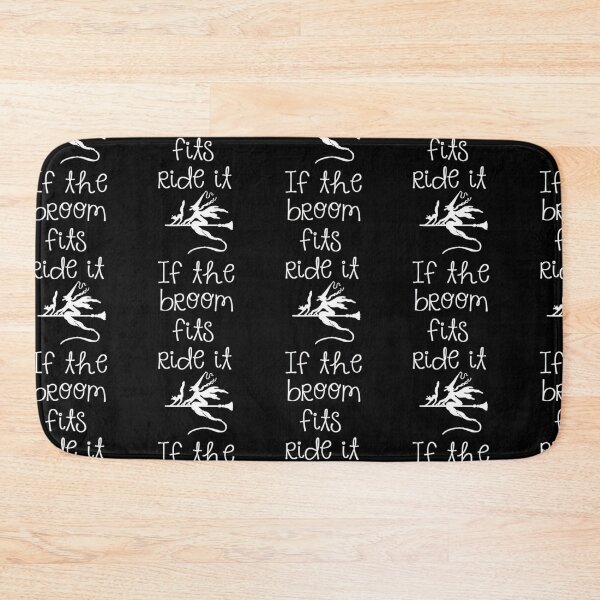 Item preview, Halloween quotes - if the broom fits ride it  designed and sold by A. Love.