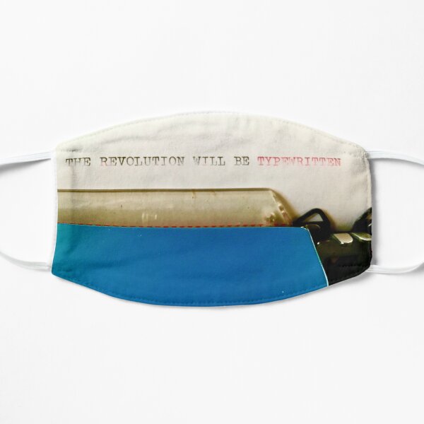The Revolution Will Be Typewritten (lifeanalog.com) Flat Mask