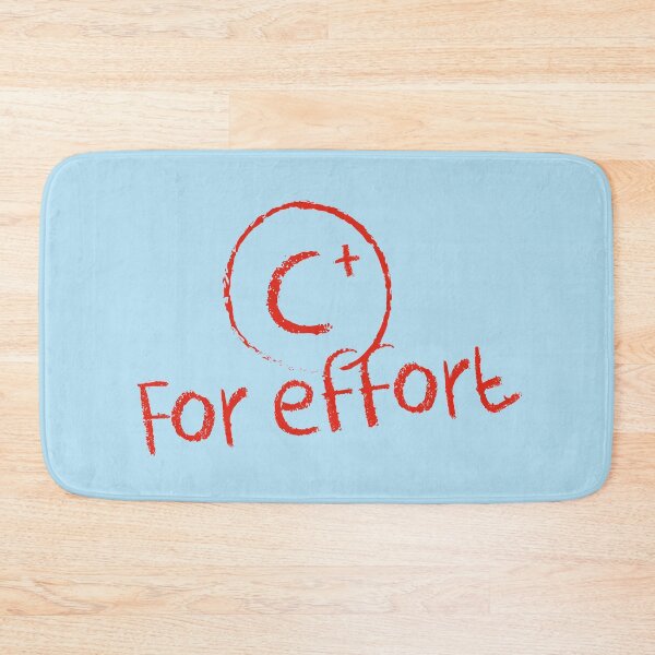 Item preview, C+ for Effort designed and sold by ScottyWalters.