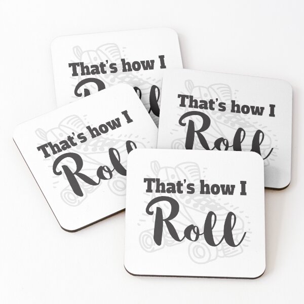 Item preview, That's How I Roll, With Roller Skates designed and sold by 4AllTimes.
