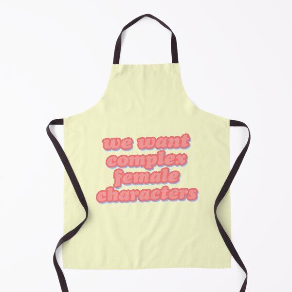 Item preview, We Want Complex Female Characters Pink Feminism designed and sold by thefrshmachine.